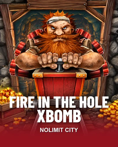 Fire In The Hole xBomb
