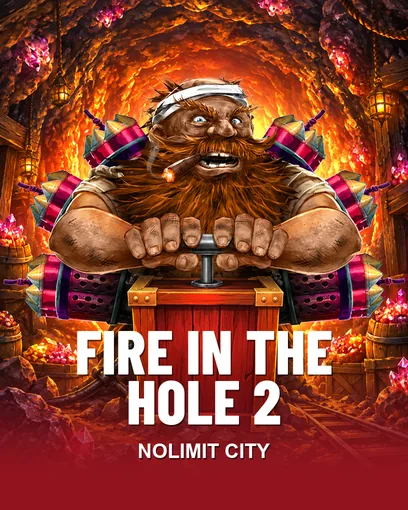 Fire In The Hole 2